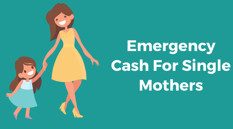 How to Get Emergency Cash For Single Mothers
